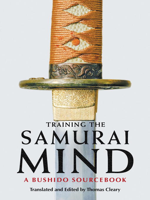 Title details for Training the Samurai Mind by Thomas Cleary - Wait list